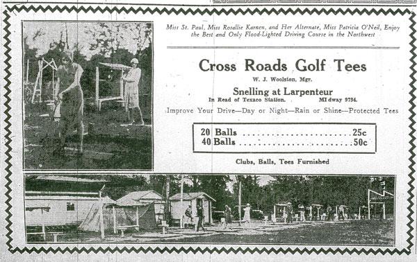 There were several driving ranges and at least one miniature golf course operating around the Snelling and Larpenteur avenue intersection during the 1920s and 1930s. The Cross Roads range was on the northwest corner and the few nearby residents complained of the lights at night.
